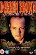 Watch Derren Brown Something Wicked This Way Comes Solarmovie