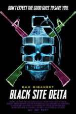 Watch Black Site Delta Solarmovie