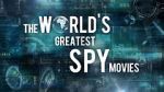 Watch The World\'s Greatest Spy Movies Solarmovie
