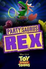 Watch Toy Story Toons: Partysaurus Rex Solarmovie