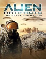 Watch Alien Artifacts: The Outer Dimensions Solarmovie