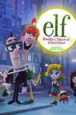 Watch Elf: Buddy's Musical Christmas Solarmovie