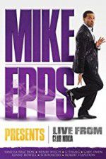 Watch Mike Epps Presents: Live from Club Nokia Solarmovie