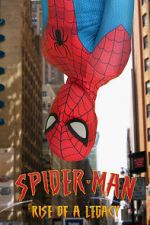 Watch Spider-Man: Rise of a Legacy Solarmovie