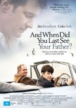 Watch When Did You Last See Your Father? Solarmovie