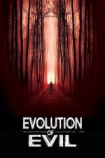 Watch Evolution of Evil Solarmovie
