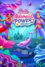 Watch Barbie: Mermaid Power Solarmovie