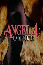 Watch Angel 4: Undercover Solarmovie