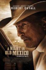 Watch A Night in Old Mexico Solarmovie