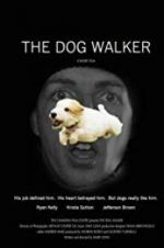 Watch The Dog Walker Solarmovie