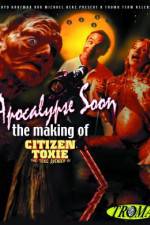 Watch Apocalypse Soon: The Making of 'Citizen Toxie' Solarmovie