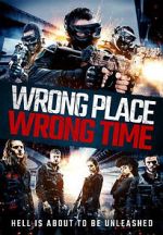 Watch Wrong Place, Wrong Time Solarmovie