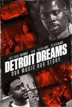 Watch Detroit Dreams Solarmovie