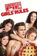 Watch American Pie Presents: Girls\' Rules Solarmovie