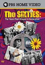 Watch The Sixties: The Years That Shaped a Generation Solarmovie