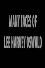 Watch The Many Faces of Lee Harvey Oswald Solarmovie