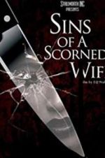 Watch Sins of a Scorned Wife Solarmovie