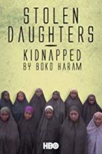 Watch Stolen Daughters: Kidnapped by Boko Haram Solarmovie