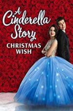 Watch A Cinderella Story: Christmas Wish Solarmovie