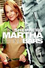 Watch Martha Behind Bars Solarmovie