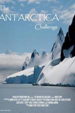Watch The Antarctica Challenge Solarmovie