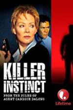 Watch Killer Instinct: From the Files of Agent Candice DeLong Solarmovie