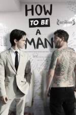 Watch How to Be a Man Solarmovie