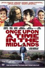 Watch Once Upon a Time in the Midlands Solarmovie