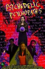 Watch Psychedelic Psychopaths Solarmovie