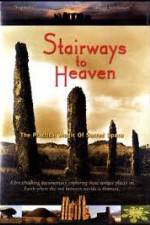 Watch Stairways to Heaven : The Practical Magic of Sacred Space Solarmovie