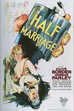 Watch Half Marriage Solarmovie