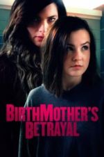 Watch Birthmother\'s Betrayal Solarmovie