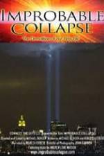 Watch Improbable Collapse The Demolition of Our Republic Solarmovie