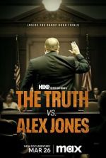 Watch The Truth vs. Alex Jones Solarmovie