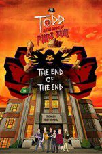 Watch Todd and the Book of Pure Evil: The End of the End Solarmovie