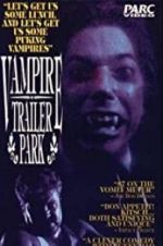 Watch Vampire Trailer Park Solarmovie