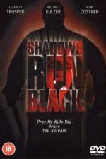 Watch Shadows Run Black Solarmovie