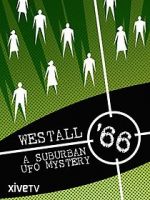 Watch Westall \'66: A Suburban UFO Mystery Solarmovie