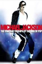 Watch Michael Jackson: The Trial and Triumph of the King of Pop Solarmovie