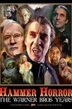 Watch Hammer Horror: The Warner Bros. Years Solarmovie
