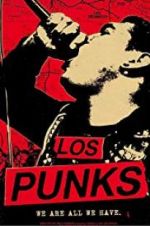 Watch Los Punks: We Are All We Have Solarmovie