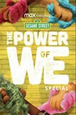 Watch The Power of We: A Sesame Street Special Solarmovie