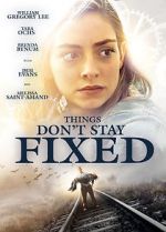 Watch Things Don\'t Stay Fixed Solarmovie