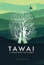 Watch Tawai: A Voice from the Forest Solarmovie