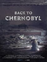 Watch Back to Chernobyl Solarmovie