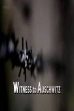 Watch BBC - Witness to Auschwitz Solarmovie