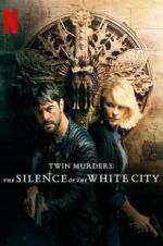 Watch Twin Murders: The Silence of the White City Solarmovie