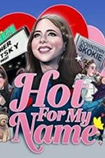 Watch Hot for My Name Solarmovie