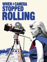 Watch When the Camera Stopped Rolling Solarmovie