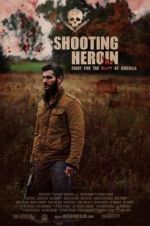 Watch Shooting Heroin Solarmovie